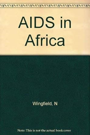aids in africa its present and future impact 1st edition tony barnett 1852931159, 978-1852931155