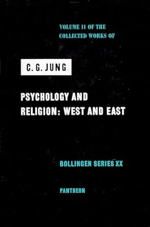 psychology and religion west and east 1st edition c g jung ,sir herbert read ,gerhard adler ,r f c hull