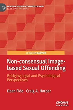 non consensual image based sexual offending bridging legal and psychological perspectives 1st edition dean