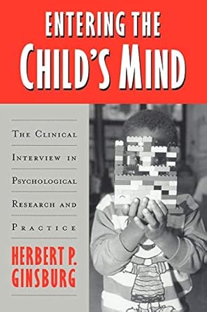 entering the childs mind the clinical interview in psychological research and practice 1st edition herbert p