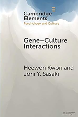 gene culture interactions toward an explanatory framework 1st edition heewon kwon ,joni y sasaki 1108461662,