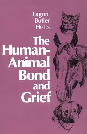 the human animal bond and grief 1st edition laurel lagoni ,carolyn butler 0721645771, 978-0721645773