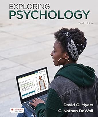 exploring psychology 1st edition david myers ,c nathan dewall 1319132111, 978-1319132118