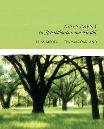 assessment in rehabilitation and health 1st edition elias mpofu ,thomas oakland 0205501745, 978-0205501748
