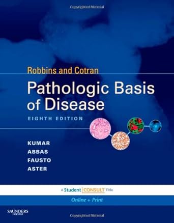 robbins and cotran pathologic basis of disease   expert consult online and print 1st edition vinay kumar