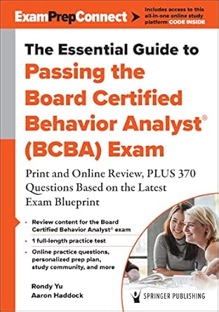the essential guide to passing the board certified behavior analyst exam print and online review plus 370