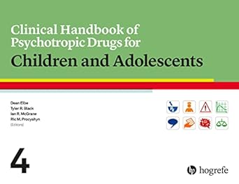 clinical handbook of psychotropic drugs for children and adolescents 1st edition dean elbe ,tyler r black ,l