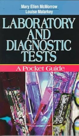 laboratory and diagnostic tests a pocket guide 1st edition louise m malarkey edd rn ,mary ellen mcmorrow edd