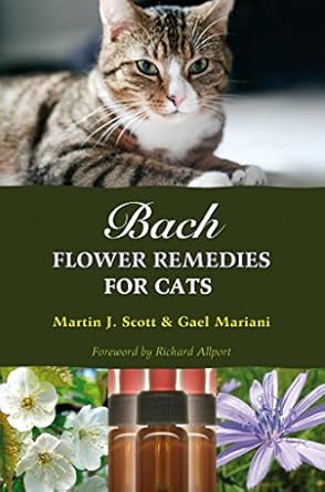 bach flower remedies for cats 1st edition martin scott ,gael mariani ,richard allport 1844091120,