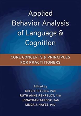 applied behavior analysis of language and cognition core concepts and principles for practitioners 1st