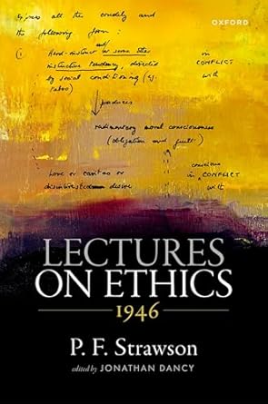 lectures on ethics 1946 1st edition p f strawson ,jonathan dancy 0198931166, 978-0198931164