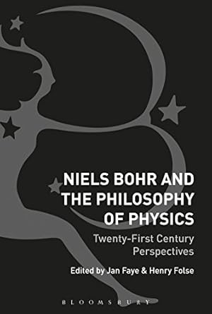 niels bohr and the philosophy of physics twenty first century perspectives 1st edition jan faye ,henry folse