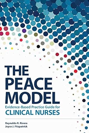 evidence based practice for clinical nurses the peace model 1st edition reynaldo r rivera ,joyce j
