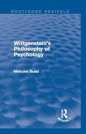wittgensteins philosophy of psychology 1st edition malcolm budd 0415705525, 978-0415705523