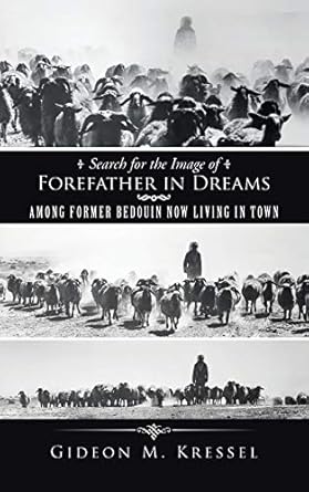 search for the image of forefather in dreams 1st edition gideon m kressel 1491788283, 978-1491788288