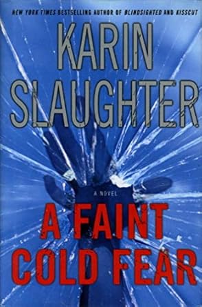 a faint cold fear 1st edition karin slaughter 0688174582, 978-0688174583