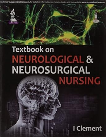 textbook on neurological and neurosurgical nursing 1st edition i clement 9351522989, 978-9351522980