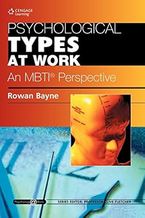 psychological types at work an mbti perspective psychology work series 1st edition rowan bayne 1861529902,