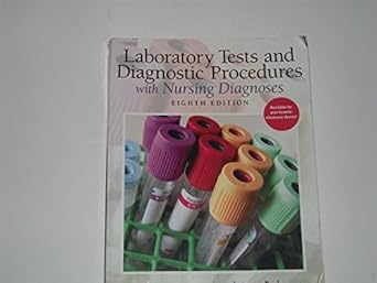 laboratory tests and diagnostic procedures with nursing diagnoses 1st edition jane v corbett rn ed d ,angela