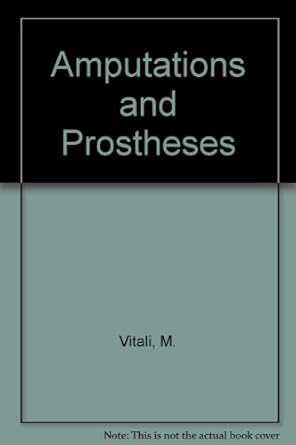 amputations and prostheses 1st edition m vitali 0702009903, 978-0702009907