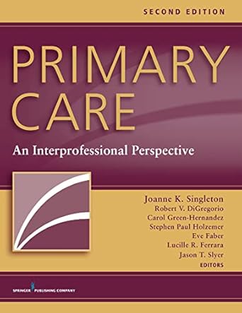 primary care   an interprofessional perspective 1st edition joanne k singleton phd rn fnp bc fnap fnyam