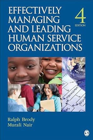 effectively managing and leading human service organizations 1st edition ralph brody ,murali d nair