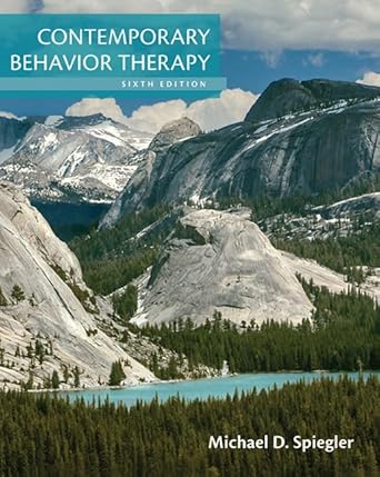 contemporary behavior therapy 1st edition michael spiegler 0357671295, 978-0357671290