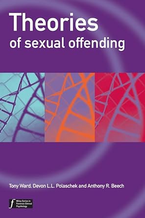 theories of sexual offending 1st edition tony ward ,devon l l polaschek ,anthony r busch 0471491675,