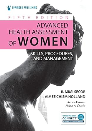 advanced health assessment of women skills procedures and management 1st edition r mimi secor dnp fnp bc ncmp