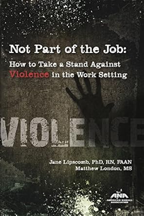 not part of the job 1st edition faan jane lipscomb, phd, rn ,ms matthew london 1558105956, 978-1558105959