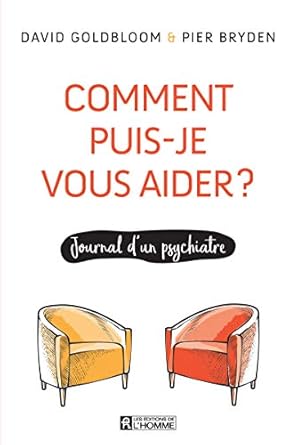 comment puis je vous aider 1st edition david goldbloom ,pier bryden ,louise sasseville 2761949013,