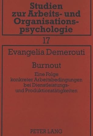 burnout eine folge konkreter arbeitsbedingungen bei dienstleistungs und produktionstatigkeiten 1st edition
