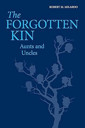 the forgotten kin aunts and uncles 1st edition robert m milardo phd 1107531543, 978-1107531543