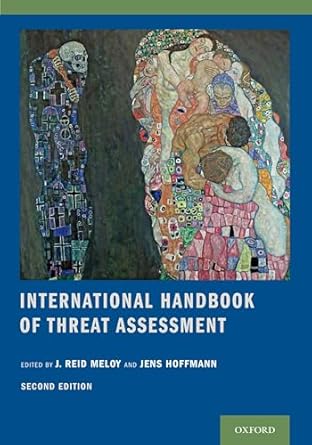 international handbook of threat assessment 1st edition j reid meloy ,jens hoffmann 0190940166, 978-0190940164