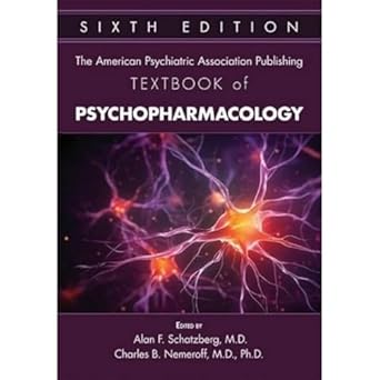 the american psychiatric association publishing textbook of psychopharmacology 1st edition m d schatzberg,
