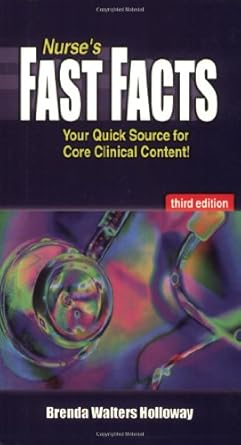 nurses fast facts your quick source for core clinical content 1st edition brenda walters holloway rn fnp dnsc