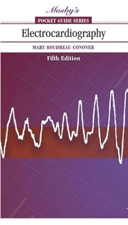 electrocardiography 1st edition mary boudreau conover rn bsn 0323019064, 978-0323019064