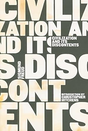 civilization and its discontents 1st edition sigmund freud ,james strachey ,christopher hitchens ,peter gay