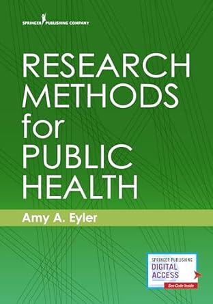 research methods for public health 1st edition amy a eyler phd ches 0826182054, 978-0826182050