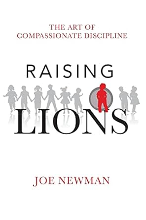 raising lions 1st edition joe newman 1453639683, 978-1453639689