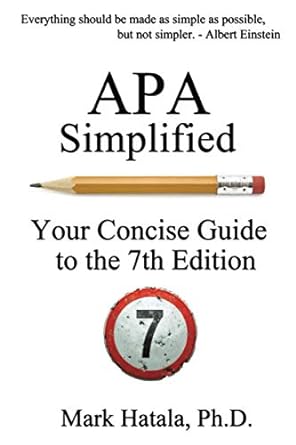 apa simplified your concise guide to the 1st edition mark hatala 1933167548, 978-1933167541