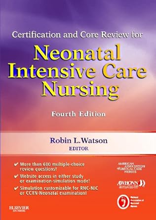 certification and core review for neonatal intensive care nursing 1st edition aacn ,awhonn ,nann ,national