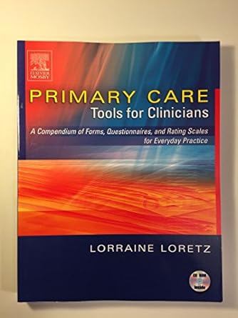 primary care tools for clinicians a compendium of forms questionnaires and rating scales for everyday