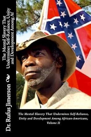 the mental slavery that undermines self reliance unity and development among af 1st edition dr rufus o