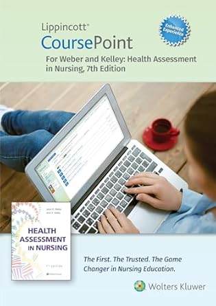 lippincott coursepoint enhanced for webers health assessment in nursing 1st edition janet weber rn edd ,jane