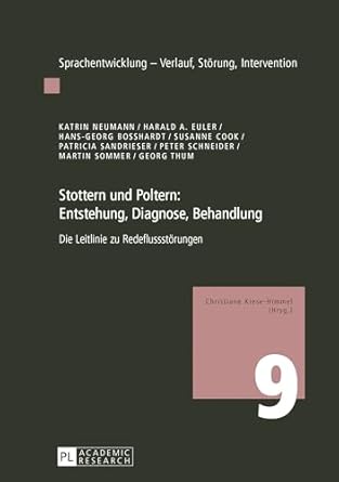 stottern und poltern entstehung diagnose behandlung die leitlinie zu redeflussstorungen 1st edition katrin