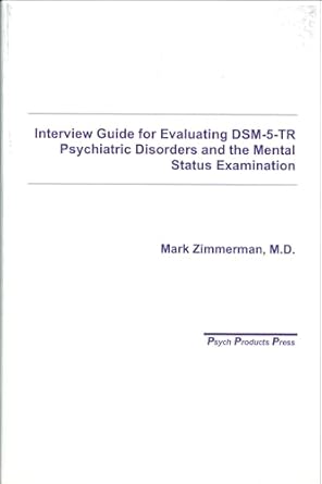 interview guide for evaluation of dsm 5 psychiatric disorders and the mental status examination 1st edition