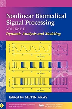 nonlinear biomedical signal processing volume 2 dynamic analysis and modeling 1st edition metin akay