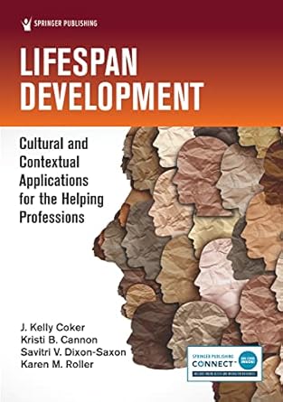 lifespan development cultural and contextual applications for the helping professions 1st edition j kelly