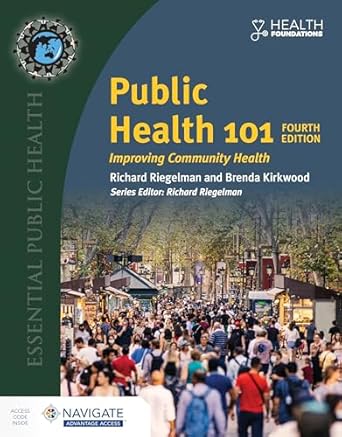 public health 101 with navigate advantage access improving community health 1st edition richard riegelman
